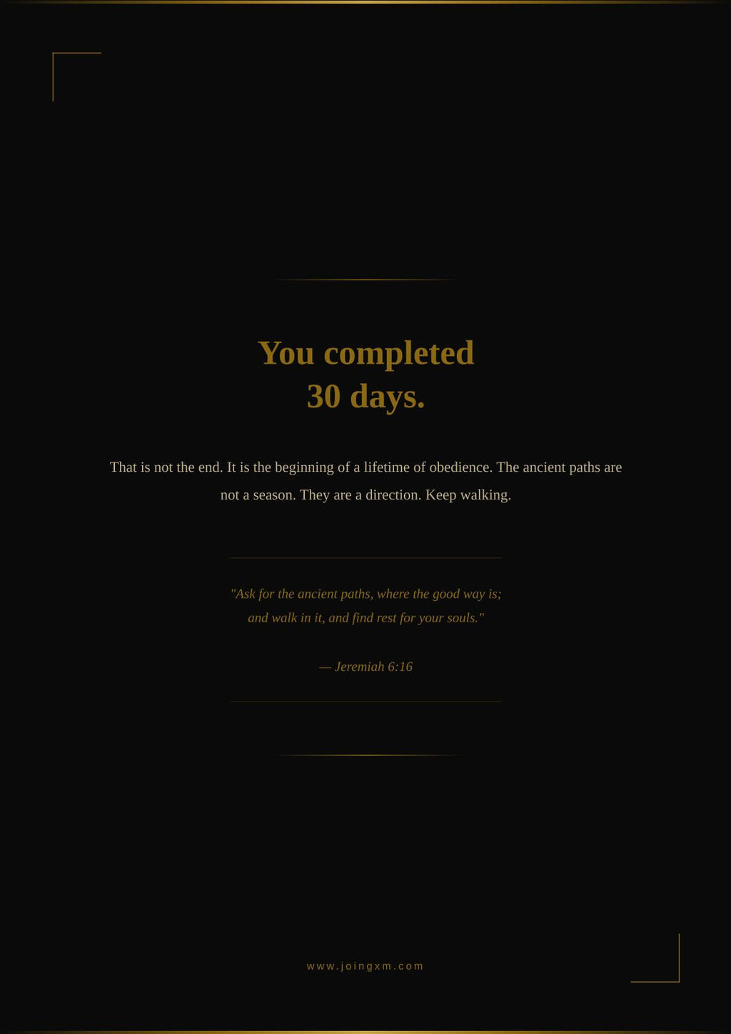 A black square graphic with gold text celebrating the completion of 30 days of abstinence, featuring a quote from Jeremiah 6:16 and the website www.jeremiah6. GXM KINGDOM